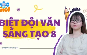 Khóa học video Tập làm Văn lớp 8 (Biệt đội văn sáng tạo 8)