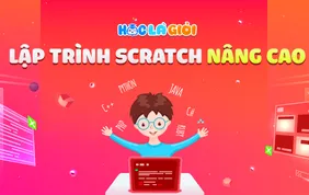 Khóa Lập Trình Scratch chuyên sâu và ứng dụng AI - Level II