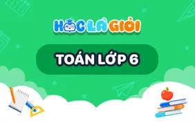 Đánh giá năng lực miễn phí - Toán lớp 6