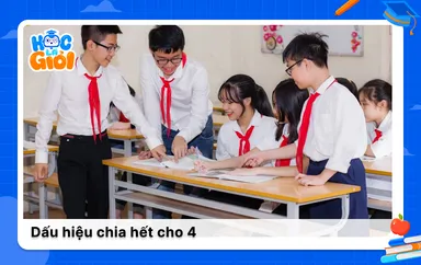 Cách xác định dấu hiệu chia hết cho 4 đơn giản nhất