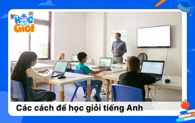 Khám phá các cách để học giỏi tiếng Anh mỗi ngày