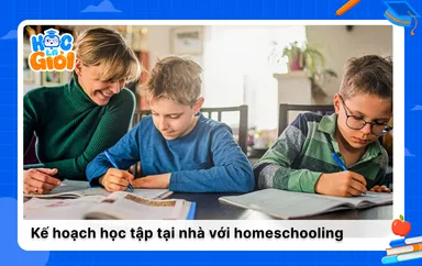 Homeschooling là gì? Ưu, nhược điểm của phương pháp tại Việt Nam