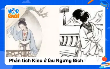 Phân tích Kiều ở lầu Ngưng Bích ngữ văn lớp 9