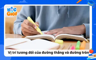 Khám phá vị trí tương đối của đường thẳng và đường tròn