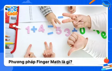 Finger Math là gì Cách dạy trẻ học Toán với đôi bàn tay
