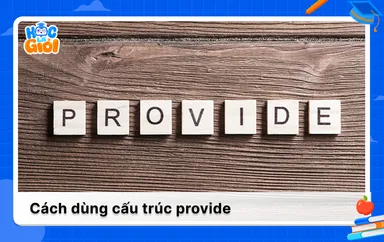 Nắm chắc tất cả về cấu trúc provide chỉ trong 5 phút