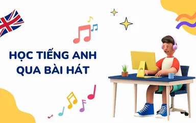 Bí quyết học tiếng Anh qua ca nhạc dành cho mọi đối tượng