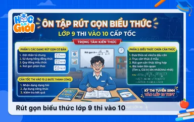 Ôn tập rút gọn biểu thức lớp 9 thi vào 10 cấp tốc