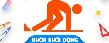 Khóa Khởi Động_Ôn tập & Bổ trợ kiến thức cơ bản