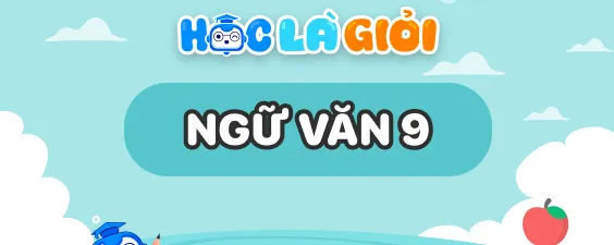 Đánh giá năng lực miễn phí - Ngữ Văn lớp 9