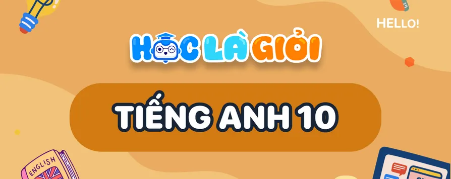 Khóa Tổng ôn hè - Tiếng Anh lớp 10