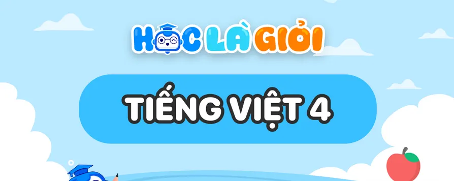 Khóa Tổng ôn hè - Tiếng Việt lớp 4