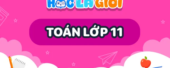 Khóa học tốt trên lớp - Toán lớp 11