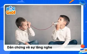 10+ dẫn chứng về sự lắng nghe trong nghị luận xã hội