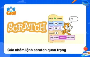 Tổng hợp các nhóm lệnh trong Scratch cần ghi nhớ