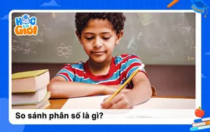 Cách so sánh phân số chính xác và dễ hiểu cho học sinh