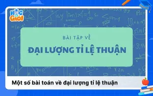 Một số bài toán về đại lượng tỉ lệ thuận kèm lời giải