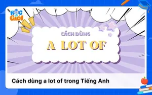 Cách dùng a lot of, phân biệt a lot of và lots of