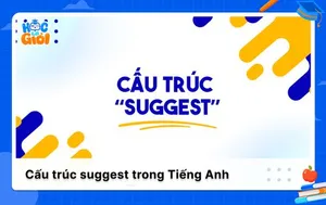 Cấu trúc suggest trong Tiếng Anh: Suggest V-ing hay to V?