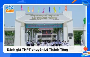 Đánh giá chi tiết về trường THPT chuyên Lê Thánh Tông 