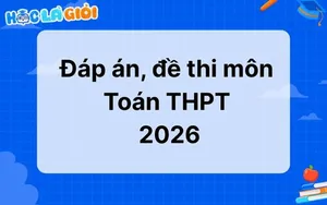 Đáp án, đề thi môn Toán THPT Quốc gia 2026