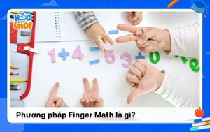 Finger Math là gì Cách dạy trẻ học Toán với đôi bàn tay