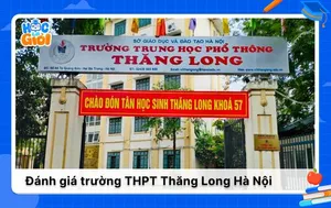 Trường THPT Thăng Long và những thông tin cần biết 2025