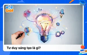 Tư duy sáng tạo là gì? Các cách phát triển tư duy sáng tạo