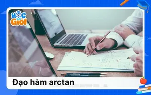 Tổng hợp kiến thức đạo hàm arctan