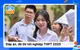 Tổng hợp đáp án, đề thi tốt nghiệp THPT 2025-2026