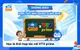 Học là Giỏi hợp tác với VTVprime thúc đẩy giáo dục số